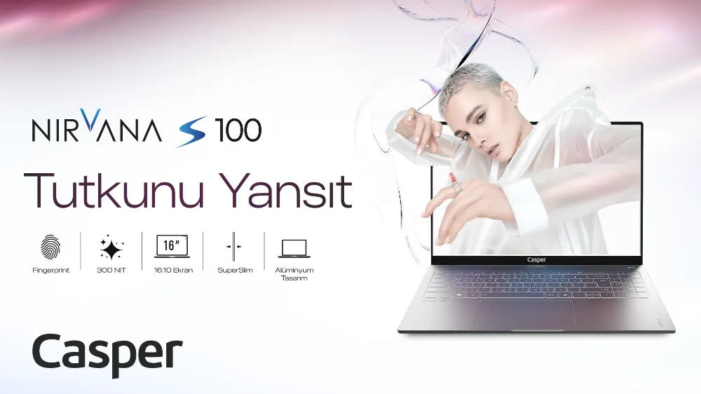İNCE VE HAFİF TASARIMA SAHİP  YENİ CASPER NİRVANA S100 SATIŞA ÇIKTI!